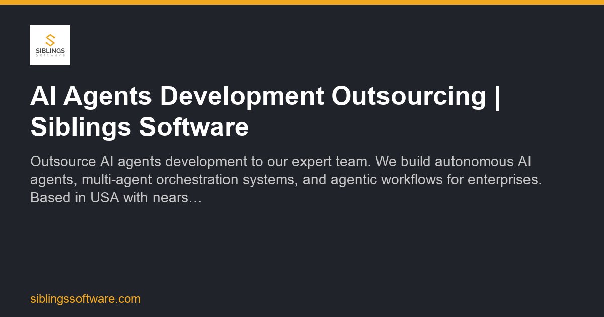 AI Agents Development Outsourcing | Siblings Software